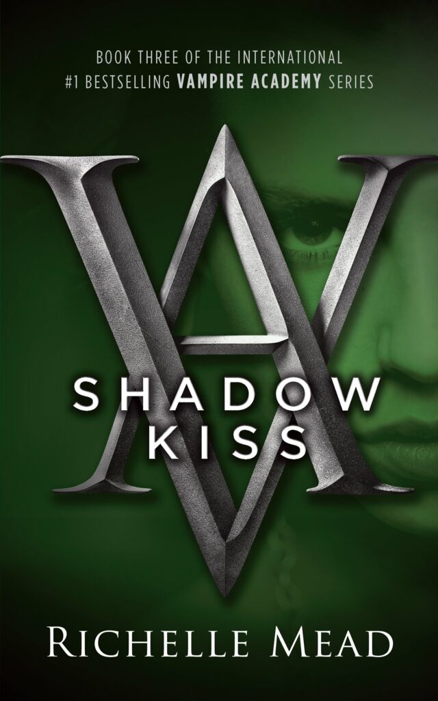 Book cover: Shadow Kiss by Richelle Mead